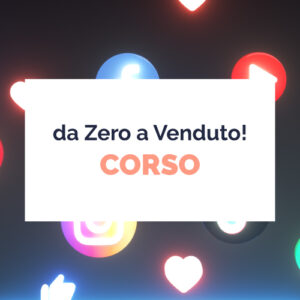 Corso Da Zero a Venduto!